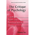 The Critique of Psychology: From Kant to Postcolonial Theory - Hardcover