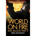 World On Fire: Bad Blood Part Two - Paperback