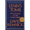 Lenin's Tomb: The Last Days of the Soviet Empire (Pulitzer Prize Winner) - Paperback