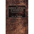 The Patristic Doctrine of Redemption - Paperback