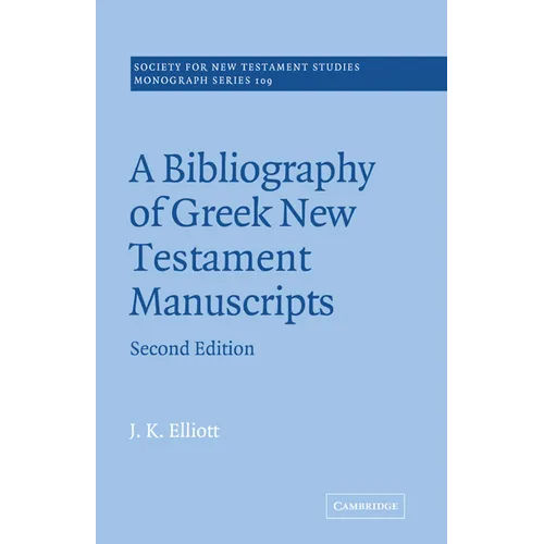 A Bibliography of Greek New Testament Manuscripts - Paperback