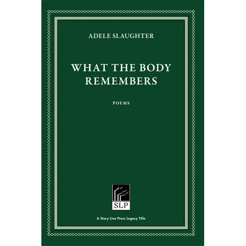 What the Body Remembers - Paperback