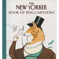 The New Yorker Book of Dog Cartoons - Paperback