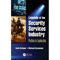 Legends of the Security Services Industry: Profiles in Leadership - Hardcover
