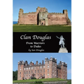 Clan Douglas - From Warriors to Dukes - Paperback