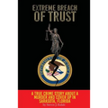 Extreme Breach of Trust - Paperback