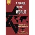 A Plague on the World - Paperback