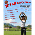 Let's Get Cracking! The How-To Book of Bullwhip Skills - Paperback