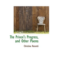 The Prince's Progress, and Other Poems - Paperback