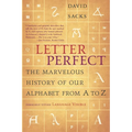 Letter Perfect: The Marvelous History of Our Alphabet from A to Z - Paperback