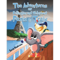 The Adventures of Pellington and Welephant - Paris By Train - Paperback
