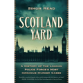 Scotland Yard: A History of the London Police Force's Most Infamous Murder Cases - Hardcover