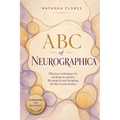 ABC of Neurographica: PRACTICAL NEUROGRAPHIC BOOK: Effective techniques for working on anxiety, life projects and designing the life of your dreams. - Paperback