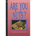 Are You Nuts?: A Tom & Scott Mystery - Paperback