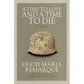 A Time to Love and a Time to Die - Paperback