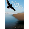 Has The Truth Set You Free? - Paperback