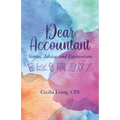Dear Accountant: Stories, Advice, and Explorations - Paperback