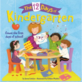 The 12 Days of Kindergarten: A Book for Kindergarteners - Paperback