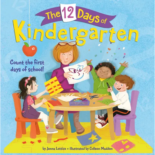 The 12 Days of Kindergarten: A Book for Kindergarteners - Paperback