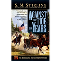 Against the Tide of Years - Mass Market Paperbound
