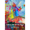 Talking Me Off the Roof - Paperback