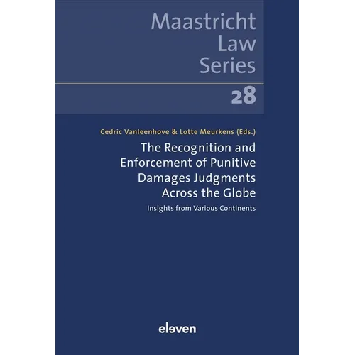 The Recognition and Enforcement of Punitive Damages Judgments Across the Globe: Insights from Various Continents Volume 28 - Paperback