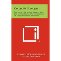 Cycles Of Conquest: The Impact Of Spain, Mexico, And The United States On The Indians Of The Southwest, 1533-1960 - Hardcover
