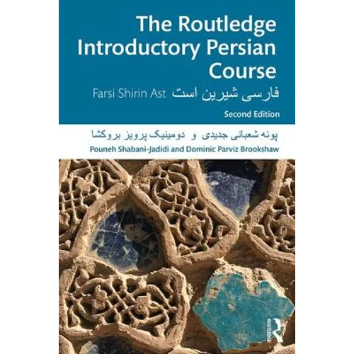 The Routledge Introductory Persian Course: Farsi Shirin Ast - Paperback