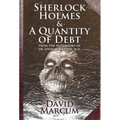 Sherlock Holmes and a Quantity of Debt - Hardcover