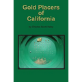 Gold Placers of California - Paperback