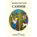 Raising Cane with Cammie - Paperback