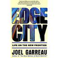 Edge City: Life on the New Frontier - Paperback