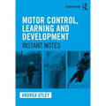 Motor Control, Learning and Development: Instant Notes, 2nd Edition - Paperback