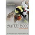 Bumble Bees of North America: An Identification Guide - Paperback