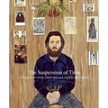 The Suspension of Time: Reflections on Simon Dinnerstein and the Fulbright Triptych - Paperback