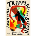 Trippin' and Sippin': A Quest for Bomb Vinho - Paperback