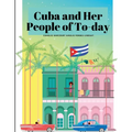 Cuba and Her People of To-day - Paperback