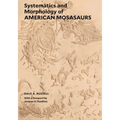 Systematics and Morphology of American Mosasaurs - Paperback