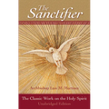 The Sanctifier: The Classic Work on the Holy Spirit - Paperback