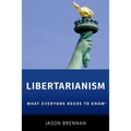 Libertarianism: What Everyone Needs to Know - Paperback