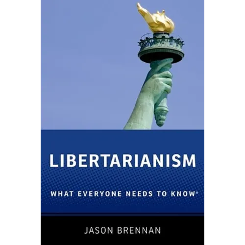 Libertarianism: What Everyone Needs to Know - Paperback