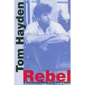 Rebel: A Personal History of the 1960s - Paperback