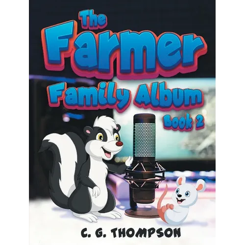 The Farmer Family Album: (Book 2) - Paperback