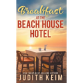 Breakfast at The Beach House Hotel - Hardcover