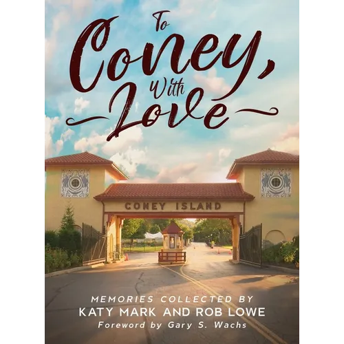 To Coney, With Love - Hardcover