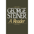 George Steiner: A Reader - Paperback