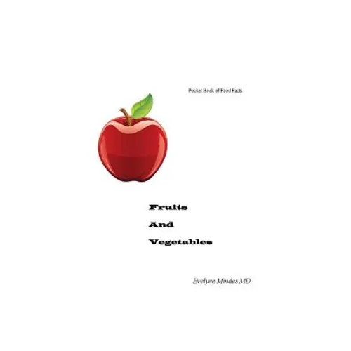 Pocket Book Of Food Facts: Fruits and Vegetables - Paperback