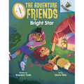 Bright Star: An Acorn Book (the Adventure Friends #3): Volume 3 - Hardcover