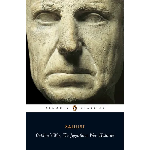 Catiline's War, the Jurgurthine War, Histories - Paperback