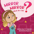 Mirror, Mirror, What Do I See? - Paperback